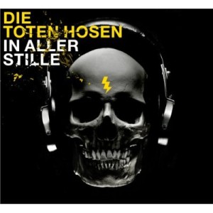 In aller Stille - Die Toten Hosen