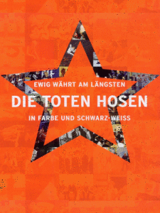 Ewig währt am längsten - Die Toten Hosen