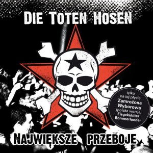 Die Toten Hosen - Największe Przeboje - 2010 r.