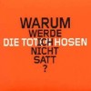 Warum werde ich nicht satt - Die Toten Hosen