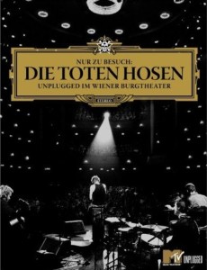 Nur zu Besuch: Die Toten Hosen Unplugged im Wiener Burgtheater